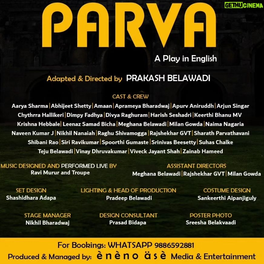 Siri Ravikumar Instagram - S L Byrappa's 'Parva' adapted and directed by Prakash Belawadi @grumpyoldbelawadi. To be staged from October 19-22 at Chowdiah Memorial hall. 8 hours, 5 acts, 4 intervals . Excited to be on stage after so many years with this epic play! Book your tickets, see you soon π . 19th - 22nd October, 2023 10:30 AM to 6:30 PM CAST & CREW: Aarya Sharma | Abhijeet Shetty | Amaan | Aprameya Bharadwaj | Apurv Aniruddh| Arjun Singar | Chythrra Hallikeri I Dimpy Fadhya | Divya Raghuram | Harish Seshadri | Keerthi Bhanu MV|Krishna Hebbale| Leenaz Samad Bicha|Meghana Belawadi | Milan Gowda | Naima Nagaria | Naveen Kumar J | Nikhil Nanaiah | Raghu Shivamogga |Rajshekhar GVT | Sharath Parvathavani | Shibani Rao | Siri Ravikumar | Spoorthi Gumaste | Srinivas Beesetty I Suhas Chalke | Teju Belawadi | Vinay Dhruvakumar | Viveck Jayant Shah | Zainab Hameed Assistant Directors: Meghana Belawadi, Rajshekhar GVT, Milan Gowda Music Designed and Performed LIVE by Ravi Murur and Troupe Set Design: Shashidhara Adapa Costume Design: Sankeerthi Aipanjiguly Poster Photo: Sreesha Belakvaadi Design Consultant: Prasad Bidapa Stage Manager: Nikhil Bharadwaj Head of Production & Lighting: Pradeep Belawadi Produced and Managed by Eneno Ase Media & Entertainment LLP