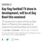 Spencer Paysinger Instagram – Been developing this one for almost 2 years. Huge thank you to the @ngffl for trusting @welcometomoorest  @game1llc and @greenleafprod to capture the 2021 Gay Bowl and beyond.

Hella excited for y’all to see F(L)AGS. 

(Link in Story)
