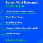 Stebin Ben Instagram – Finishing 2021 with your blessings and love ❤️ 

Here’s India’s Most Streamed 2021 – Hindi
And can’t believe both #ThodaThodaPyaar and #BaarishBanJaana are in the Top 5 

The picture says it all 💥

Thank you everyone , Thank you @jiosaavn 

#ReplayKiyaKya