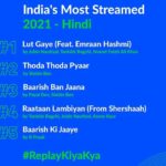 Stebin Ben Instagram - Finishing 2021 with your blessings and love ❤️ Here’s India’s Most Streamed 2021 - Hindi And can’t believe both #ThodaThodaPyaar and #BaarishBanJaana are in the Top 5 The picture says it all 💥 Thank you everyone , Thank you @jiosaavn #ReplayKiyaKya