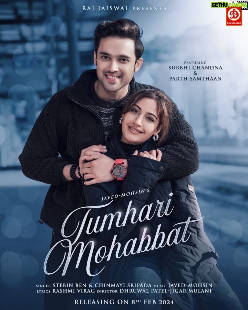 Surbhi Chandna Instagram - The First look is finally here and the song Releases on 8th Feb 2024 DRJ Records & Raj Jaiswal Presents “Tumhari Mohabbat” Sung by Stebin Ben & Chinmayi Sripada Ft. Surbhi Chandna & Parth Samthaan Music by Javed-Mohsin Lyrics by Rashmi Virag Directed By Dhruwal Patel-Jigar Mulani @stebinben @chinmayisripaada @the_parthsamthaan @javedmohsin_official @therashmivirag @raj.jaiswal @dhruwal.patel @jigarmulani @drjrecords @pranavi_chandna @rachusallu