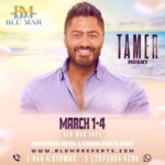 Tamer Hosny Instagram – PUNTA CANA, DOMINICAN REPUBLIC 
@blumarevents

LOCATION: Hard Rock Hotel & Casino Punta Cana 

DATE: March 1-4, 2024 

For more infos 
1 (844) 425-8627
1 (727) 324-4186 
www.blumarevents.com