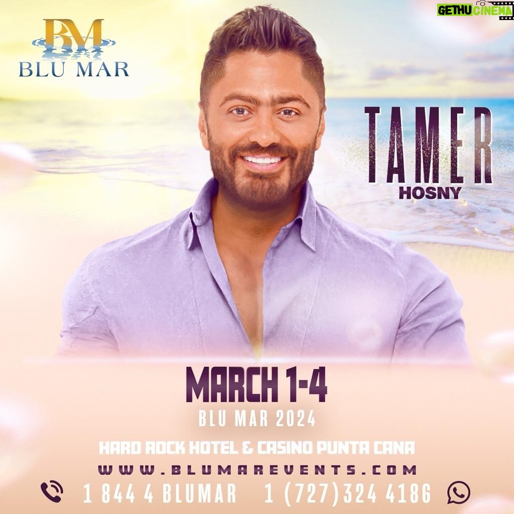 Tamer Hosny Instagram - PUNTA CANA, DOMINICAN REPUBLIC @blumarevents LOCATION: Hard Rock Hotel & Casino Punta Cana DATE: March 1-4, 2024 For more infos 1 (844) 425-8627 1 (727) 324-4186 www.blumarevents.com