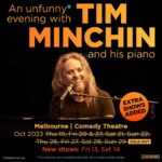 Tim Minchin Instagram - 🇦🇺Melbourne! Two more new shows added: Friday 13th and Saturday 14th October. Link in bio.