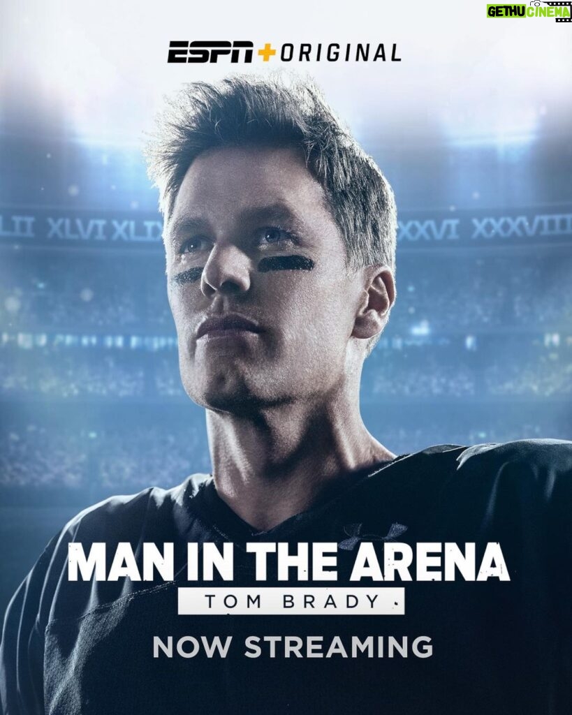 Tom Brady Instagram - The day has finally arrived. 'Man in the Arena' is now streaming on ESPN+ 🔥 🔥 🔥
