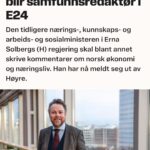 Torbjørn Røe Isaksen Instagram - Når karantenenemnda gir klarsignal, starter jeg som samfunnsredaktør i @e24nyheter Jeg gleder meg! Jeg skal skrive analyser og kommentarer om økonomi og samfunn, og være med i redaksjonen til en av de mest spennende mediebedriftene i Norge, en publikasjon som på få år har blitt den viktigste for økonomi- og næringsstoff i Norge. Dette blir spennende og gøy. Som kommentator vil jeg selvfølgelig ha med meg mitt ideologiske ståsted. Jeg er en konservativ mann og det slutter jeg ikke med. Meningen er også at jeg skal mene, men i en annen rolle enn som politiker. Nå er det mine vurderinger og analyser som ligger til grunn. Det er en ny rolle som innebærer at jeg må helt ut av politikken, inkludert medlemskap. Det er den etablerte normen i redaksjonen jeg skal inn i. Det er ingen hemmelighet hva jeg har holdt på med de siste tyve årene, for å si det forsiktig. Jeg er også stolt av hva jeg har vært med på i politikken! Men nå får jeg en annen rolle, rett og slett. Frem til oppstart i E24 ser jeg frem til noen passe rolige dager med familien, så rolig det kan bli med tre barn, stengt barnehageavdeling og hjemmeskole. OG HVIS DU LURTE: denne instaprofilen skal forbli som før. Basta. God advent!