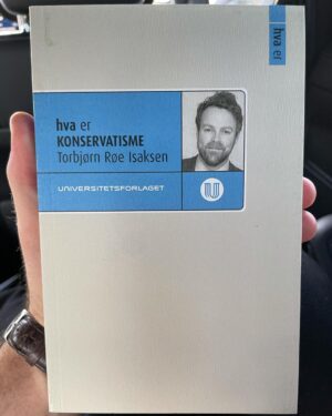 Torbjørn Røe Isaksen Instagram - Hvis du skal lese en bok på norsk om konservatismens idéhistorie i år, har du egentlig ikke noe annet valg. I dag kommer Hva er konservatisme? på @universitetsforlaget Bokens målgruppe: folk som er interessert i hva som ligger bak politikken, alle som liker Downton Abbey og alle som liker hardcore gangsta rap. Lenke i bio.