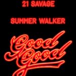 Usher Instagram – ‘Good Good’ Official Music Video OUT TOMORROW 7am PT/10am ET @summerwalker @21savage