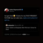 Usher Instagram - #COMINGHOME debuted at #1 on Top Album Sales Charts!!! 📈 PAST PRESENT FUTURE Tour tickets are damn near sold out!! Get that presale code 🎟️ Added in EU/UK to make sure U know I ain’t forget bout y’all!! 🫶🏾 And y’all got my “glitch” move aka ticking popping off on TikTok 😂 Love y’all mannn