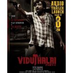 Vijay Sethupathi Instagram - Director #VetriMaaran 's #ViduthalaiPart1 Audio & Trailer from today @ 8⃣ PM. #ilaiyaraaja Musical @soorimuthuchamy @elredkumar @rsinfotainment @bhavanisre @r.velraj.isc @dirrajivmenon @gauthamvasudevmenon #jackson #GrassRootFilmCompany @redgiantmovies_ @mani.rsinfo @sonymusic_south @donechannel1 @abdulspost @ctcmediaboy