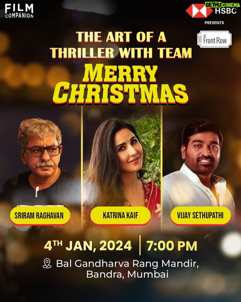 Vijay Sethupathi Instagram - On the next @hsbc_in presents #FCFrontRow @anupama.chopra speaks with @katrinakaif, @actorvijaysethupathi and @sriram.raghavanofficial a.k.a the Team of Merry Christmas about what goes into making a thriller, their process and more. Join us on January 4th at Bal Gandharva Rang Mandir, Bandra, Mumbai at 7 PM. Click the link in our bio to register now. #paidpartner