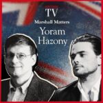 Winston Marshall Instagram – 🎙️ Marshall Matters 🎙️ 

Latest episode with political theorist, author and founder of the National Conservative movement Yoram Hazony

The difference between Conservatism and Liberalism, the case for the nation state, the failure of globalisation, the problem with immigration and much more

All usual pod outlets and YouTube 
LINK IN BIO The Spectator