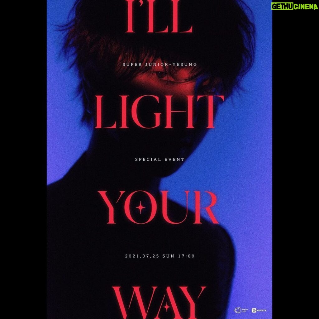 Yesung Instagram - いよいよ今月に私たちは会える 🎶 #Ill_light_your_way