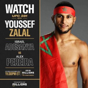 Youssef Zalal Instagram - On Saturday, November 12th at 11:30pm ET, I’m going to be hosting a #FREE WatchParty for the main card of UFC 281: Adesanya vs. Pereira. I’ll be going live on @millionsdotco and I’ll be answering questions, giving my commentary, and watching with you! Link is in my bio to sign up for the FREE Watchparty with me, brought to you by @millionsdotco