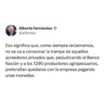 Alberto Fernández Instagram – No era un problema de “tibieza”, como muchos plantearon.

Como siempre reclamamos, no se va a consumar la trampa de aquellos acreedores privados que, perjudicando al Banco Nación y a los 1290 productores agropecuarios, pretendían quedarse con Vicentin pagando unas monedas.
