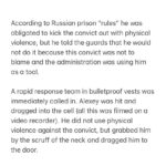 Alexey Navalny Instagram - Важно (for English, scroll right): Вчера администрация колонии, где сидит Навальный, все-таки устроила ту провокацию, о подготовке которой его предупреждал один из сотрудников. Адвокат Вадим Кобзев писал об этом 11 апреля. Когда Навального заводили из рабочей камеры в обычную, он обнаружил, что туда снова помещен его постоянный сосед, «бомж», доведенный на этот раз до совершенно животного состояния. Запах в камере был такой, что войти туда было невозможно. Навальный входить в камеру отказался и заявил администрации (на видеорегистратор), что против него осуществляется провокация. Администрация, зная, что по тюремным правилам он должен применить к сокамернику насилие, специально провоцирует его, чтобы получить повод для возбуждения уголовного дела. Навальный заявил, что не хочет применять насилие к осужденному Татарченкову, потому что тот сам является инструментом в руках тюремщиков, но если его силой заставят войти в камеру, то он будет вынужден сделать это незамедлительно, о чем прямо сейчас заявляет под видеозапись. Он потребовал, чтобы в соответствии с законом помощник начальника колонии получил информацию об угрозе здоровью осужденного и переместил его в безопасное место. Вместо этого прибывший на место замначальника колонии и группа оперативников сначала угрожали Навальному, а затем вызвали группу реагирования в бронежилетах и касках. После чего к Навальному была применена сила, и его затащили в камеру. Во время этого не оказывавший никакого сопротивления Навальный получил удар коленом в пах (также зафиксировано на видео). Оказавшись в камере, Навальный насилие по отношению к сокамернику не применил, однако, схватив за шиворот, потащил его к выходу. После чего был блокирован и прижат к стене группой реагирования. Ну а дальше присутствовавшее начальство колонии радостно сообщило Навальному, что против него будет возбуждено уголовное дело по статье 321 УК РФ (дезорганизация деятельности учреждений, обеспечивающих изоляцию от общества, до 5 лет), и пошло оформлять бумажки, забрав с собой несчастного «бомжа». Защита Навального возмущена такой откровенной циничной провокацией и требует незамедлительного реагирования от руководства ФСИН и прокуратуры.