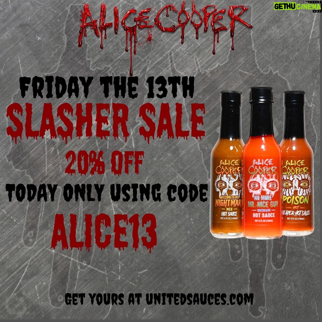 Alice Cooper Instagram - Happy Friday the 13th #SickThings. Save 20% on all Hot Sauce orders TODAY ONLY using promo code ALICE13. Can you handle the heat? Link In Bio