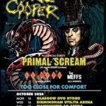 Alice Cooper Instagram – The show awaits! But beware…tickets for the Too Close For Comfort UK Fall tour are on sale now! 
October
14 Glasgow OVO Arena
16 Birmingham Utilita Arena
17 Manchester AO Arena
18 Leeds First Direct Arena
20 London Eventim Apollo
21 London Eventim Apollo

🎟️: AliceCooper.com/tour