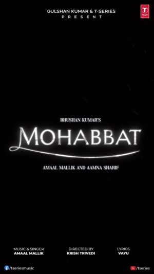 Amaal Mallik Instagram - #Mohabbat toh karke dekho nibhayenge hum 💌

Directed By : @krishtrivedi7 
Music : @amaal_mallik 
Lyrics : @vayurus 

Song releases on 16th June, 2023.

#BhushanKumar @daboomalik @aamnasharifofficial @vaibhavpani @ericpillai @hashimbachooali @vivinsachdeva @shivamchanana @sonalc23 @rajchanana @yogeshbhanushali07 @imdhanraj