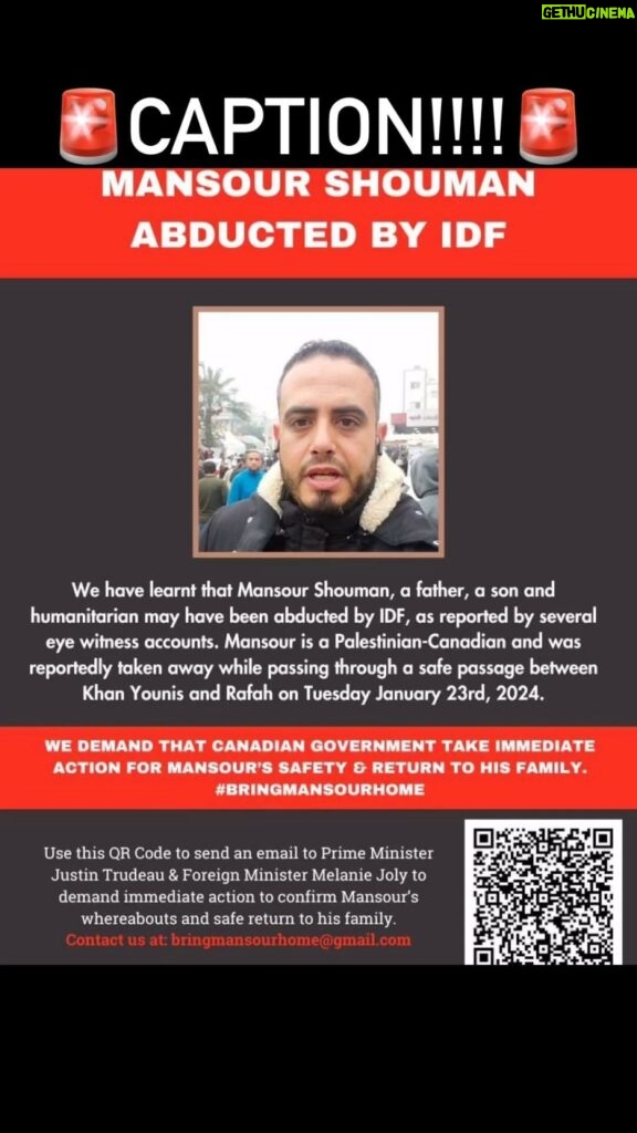 Amanda Seales Instagram - @mansourshouman7 URGENT: we believe (based on credible sources) that Mansour Shouman has been taken in by IDF. If you have any urgent info. Email: Bringmansourhome@gmail.com We need your help. Please use the QR code to email the PM Trudeau and Minister Joly to take immediate action. Link below for the email to take action. https://docs.google.com/document/d/1MjaPLcAGP7eiVgYLCDiJQO-8BxX9JaDDJDnfBvaOKHY/edit?pli=1 Link below to sign the petition: https://www.change.org/p/demand-the-immediate-release-of-mansour-shouman-by-israel-government-and-idf/share_for_starters?just_created=true These links will be added to Mansours profile. Please continue to make duah for the safe return of Mansour. And keep his family in your prayers.