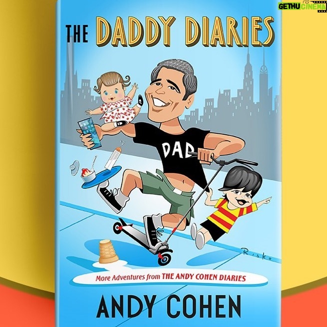 Andy Cohen Instagram - THE DADDY DIARIES: EVEN MORE ADVENTURES FROM THE ANDY COHEN DIARIES - out 5/9! Pre-Order thru the link in my bio! Very excited to share this one with you. It’s been five years since SUPERFICIAL!