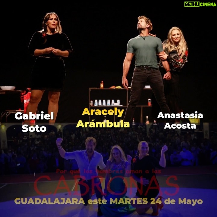 Aracely Arámbula Instagram - #QueVivaelTeatro 🎭♥️🌹 #PorqueloshombresAmanalasCabronas #Guadalajara martes 24 🎭 @anastasia__oficial_ @gabrielsoto @ruben_lara_ @drleoarambulaoficial 🎭♥️
