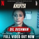 Arijit Singh Instagram - One week to go for the launch of ‘Khufiya’! 🎉 But the excitement begins now with ‘Dil Dushman.’ It’s more than just a song; it’s a cinematic masterpiece that unravels the essence of the film. Watch and enjoy this musical journey that sets the stage for what’s to come! 🕵️‍♂️🎬 #DilDushman #MusicVideo #KhufiyaOnNetflix #VBMusic @vishalrbhardwaj @gulzaronline @arijitsingh @debarpito @niladri_kumar @abbeyroadstudios @vbfilmsofficial @tabutiful @alifazal9 @wamiqagabbi @ashishvidyarthi1 badhon_hq @netflix_in #AmarBhushan @kafkafka24 @farhadcine @teepeedom @sreekarprasa @currypuccasharma @rekha_bhardwaj @abhaydattsharma @beautybyradhika @radhikadhas #khufiyaonnetflix #dildushman