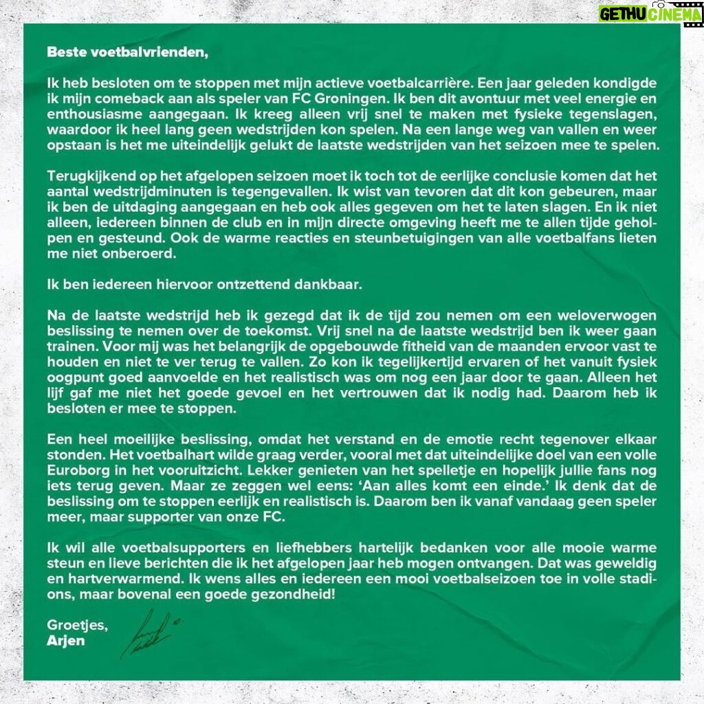 Arjen Robben Instagram - Beste voetbalvrienden, Ik heb besloten om te stoppen met mijn actieve voetbalcarrière. Een heel moeilijke keuze. Ik wil iedereen bedanken voor alle hartverwarmende steun! Groetjes, Arjen FC Groningen