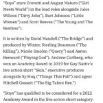 August Maturo Instagram – 🏆FOR YOUR CONSIDERATION for an ACADEMY AWARD 🙏 I’m so proud to share that @boysthefilm has qualified to be considered for an Academy Award in the live action short category. Thank you @labenward for believing in me. I’m so proud to be a part of this project and to star alongside my talented friend @cameroncrovetti Thank you @variety for the article. #fyc #boysthefilm #oscars2022 #liveactionshortfilm #liveactionshort