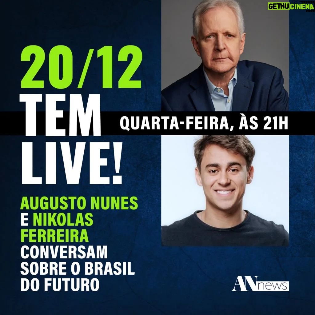Augusto Nunes Instagram - Na quarta-feira, dia 20, às 21h, a live será com o deputado federal Nikolas Ferreira. Vamos conversar sobre o Brasil do futuro. Ative o lembrete e participe