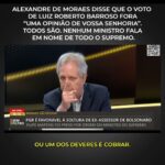 Augusto Nunes Instagram - Alexandre de Moraes disse que o voto de Luiz Roberto Barroso fora “uma opinião de Vossa Senhoria”. Todos são. Nenhum ministro fala em nome de todo o Supremo. #noticias #jornalismo #brasilia #brasil #revista #informação #novidades