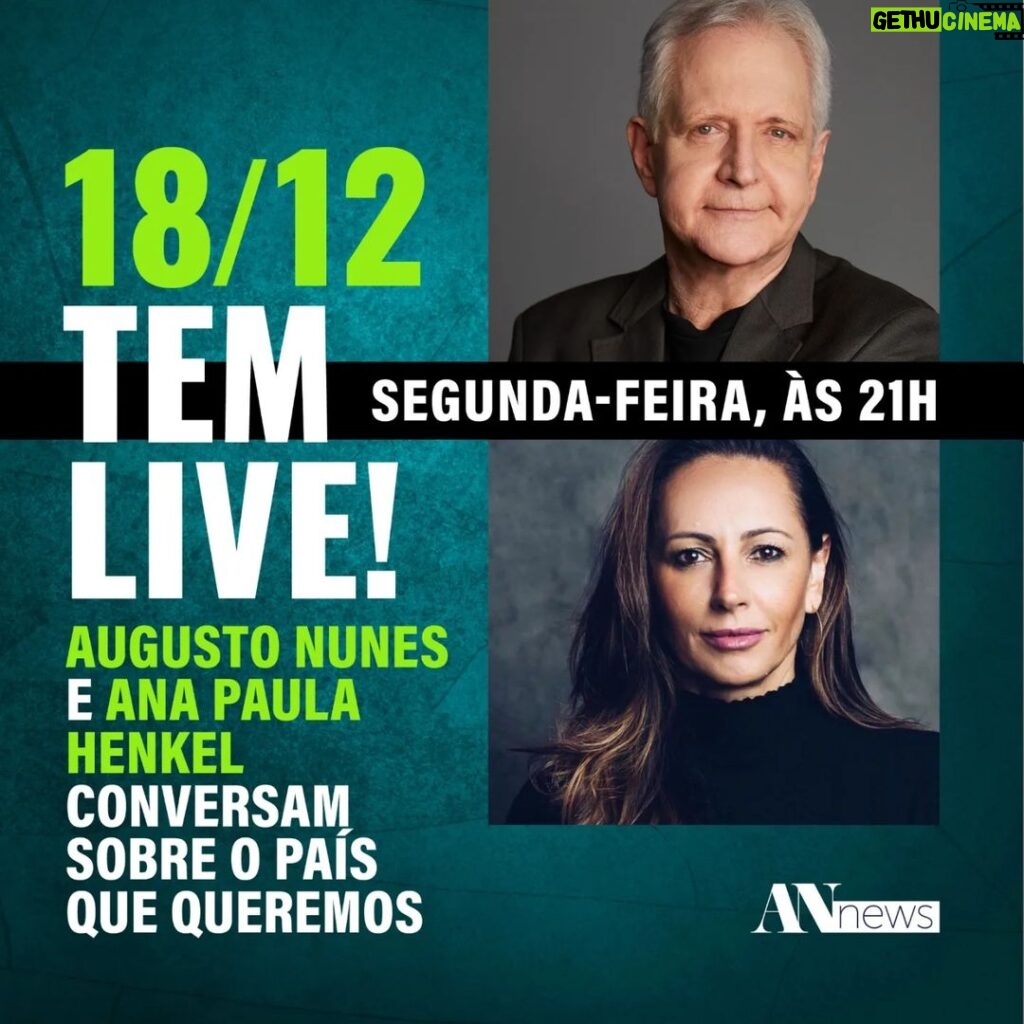 Augusto Nunes Instagram - É hoje, dia 18, às 21h, farei uma live com a minha amiga Ana Paula Henkel. Vamos conversar sobre o país que queremos. Será imperdível. #curso #cursoonline #jornalismo