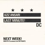Aziz Ansari Instagram - DC: Small last minute gig next week. Go to azizansari.com/wdc for tickets. Artwork by Jay Shaw
