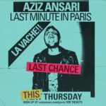Aziz Ansari Instagram - PARIS: List closes soon. Go to azizansari.com/paris for tickets. Paris, France