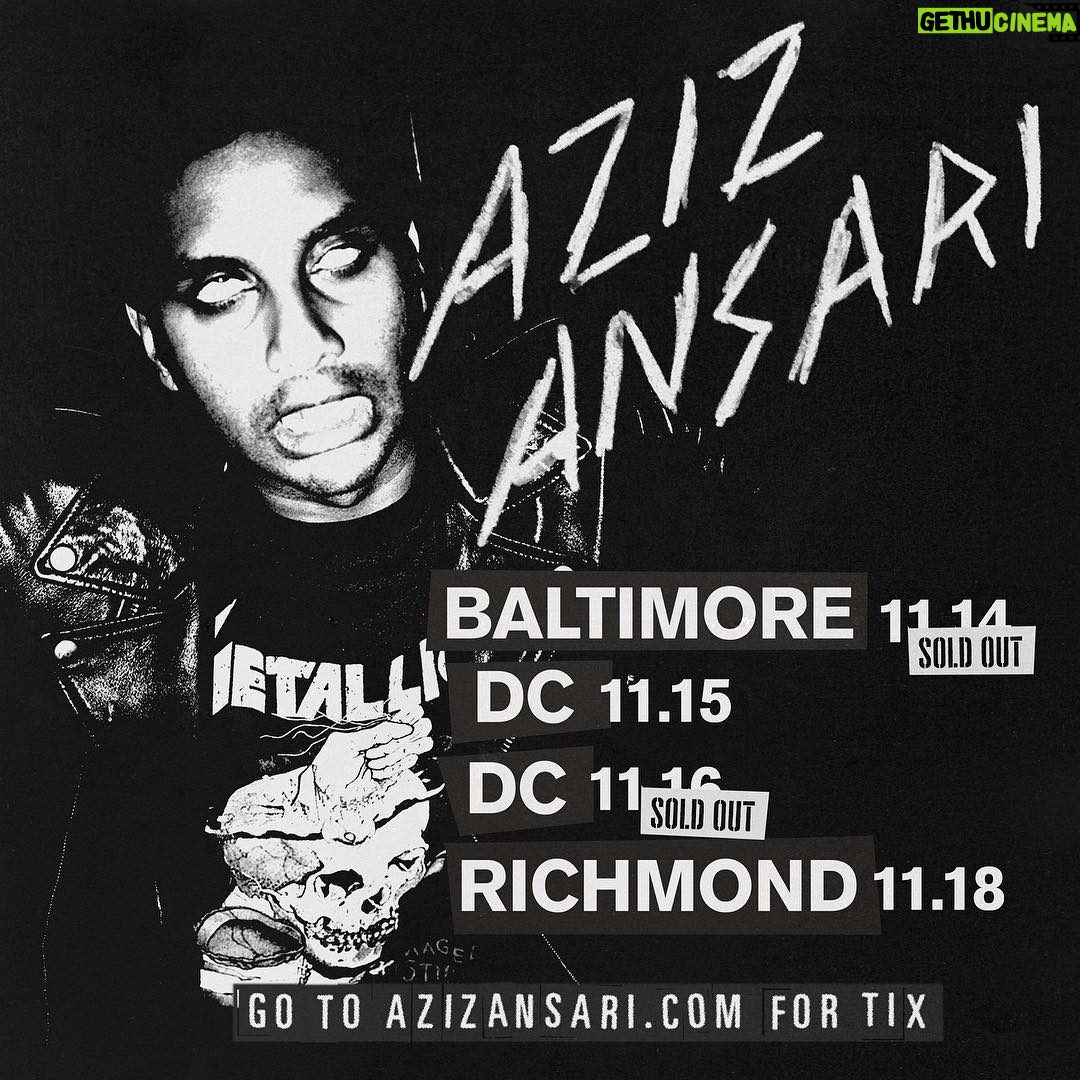 Aziz Ansari Instagram - Shows this week. Some tix left in Richmond and DC. Snag em at azizansari.com