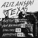 Aziz Ansari Instagram - TEXAS: Added shows and will be there next week. Get tix at azizansari.com Texas