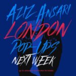 Aziz Ansari Instagram - UPDATE: Link is working now. Please use azizansari.com/london - case sensitive. Doing a few small gigs next week in London to work on material. Go to azizansari.com/london for tickets.