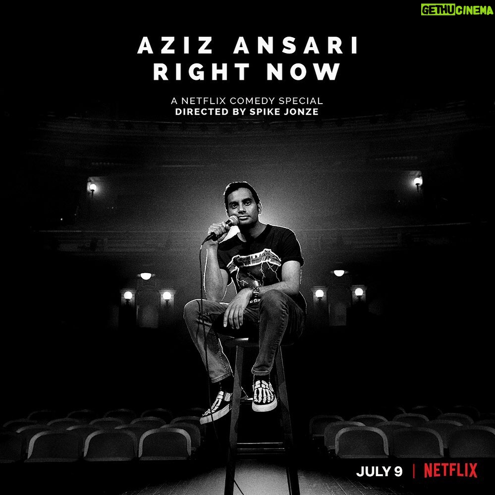 Aziz Ansari - 55.6K Likes - New standup special - Aziz Ansari: Right Now. Directed by Spike Jonze. Out July 9th on @netflix. (cc: @netflixisajoke)
