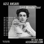Aziz Ansari Instagram - Last Minute Tour on sale now at azizansari.com. More shows just added!