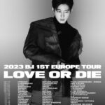 B.I Instagram - My 1ST EUROPE TOUR, LOVE OR DIE🔥 ✔️Ticket Link 131tour.com ✔️Ticket Open 2023.07.21 (Fri) 5PM(KST) / 10AM(CEST) / 10AM in each city *More information will be provided by individual promoters in your city.