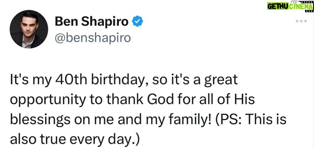 Ben Shapiro Instagram - It’s my 40th birthday, so it’s a great opportunity to thank God for all of His blessings on me and my family! (PS: This is also true every day.)