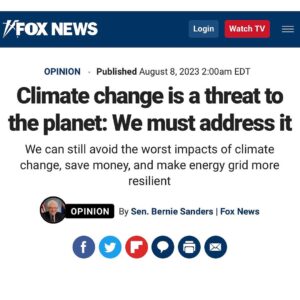 Bernie Sanders Instagram - Unless there is a major increase in global consciousness around climate change, the planet we will leave our kids and future generations will be increasingly unhealthy and uninhabitable. Arizona has had a record-breaking heat wave. China has had unprecedented flooding. The oceans have never been warmer.

Meanwhile, oil companies continue to lie and obfuscate while making hundreds of billions in profits. Democrats are doing too little about this existential threat. Republicans, at best, are ignoring it. And readers and viewers of FOX News continue to be misinformed.

While we organize for bold climate action, we must reach out to all Americans. Read an op-ed I wrote that appeared today on the FOX News website at the link in my bio.