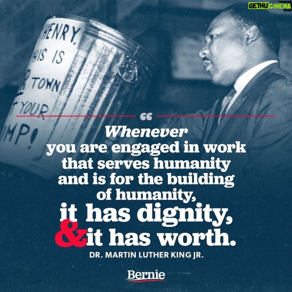 Bernie Sanders Instagram - Today, some 55 years on from the assassination of Dr. King, let us not forget where he was at the time of his death. He was standing with striking workers in Memphis, Tennessee who were being exploited on the job. That is our struggle today and the struggle continues.