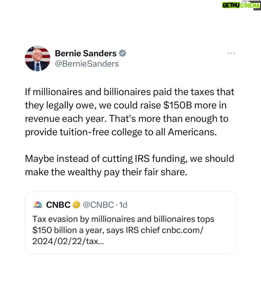 Bernie Sanders Instagram - If millionaires and billionaires paid the taxes that they legally owe, we could raise $150B more in revenue each year. That’s more than enough to provide tuition-free college to all Americans. Maybe instead of cutting IRS funding, we should make the wealthy pay their fair share. https://www.cnbc.com/amp/2024/02/22/tax-evasion-by-wealthiest-americans-tops-150-billion-a-year-irs.html