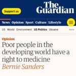 Bernie Sanders Instagram - Here is a simple moral proposition. No one in America, or anywhere in the world, should die or suffer unnecessarily because they cannot afford the medicine they need. https://www.theguardian.com/commentisfree/2023/nov/20/poor-people-in-the-developing-world-have-a-right-to-medicine