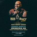 Bill Burr Instagram - Springfield, MO. Pre-sale starts Wednesday with code BURR