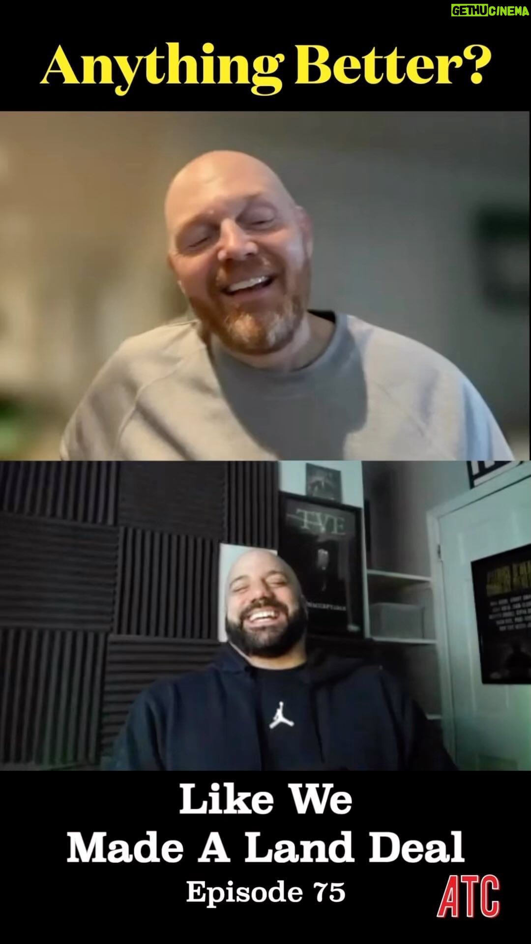 Bill Burr Instagram - Anything Better | Episode 75