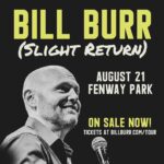 Bill Burr Instagram - Fenway Park on sale now!! link in stories and billburr.com/tour