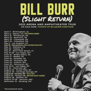 Bill Burr Instagram - Only a few weeks ‘til the tour kicks off!  ticket links at billburr.com