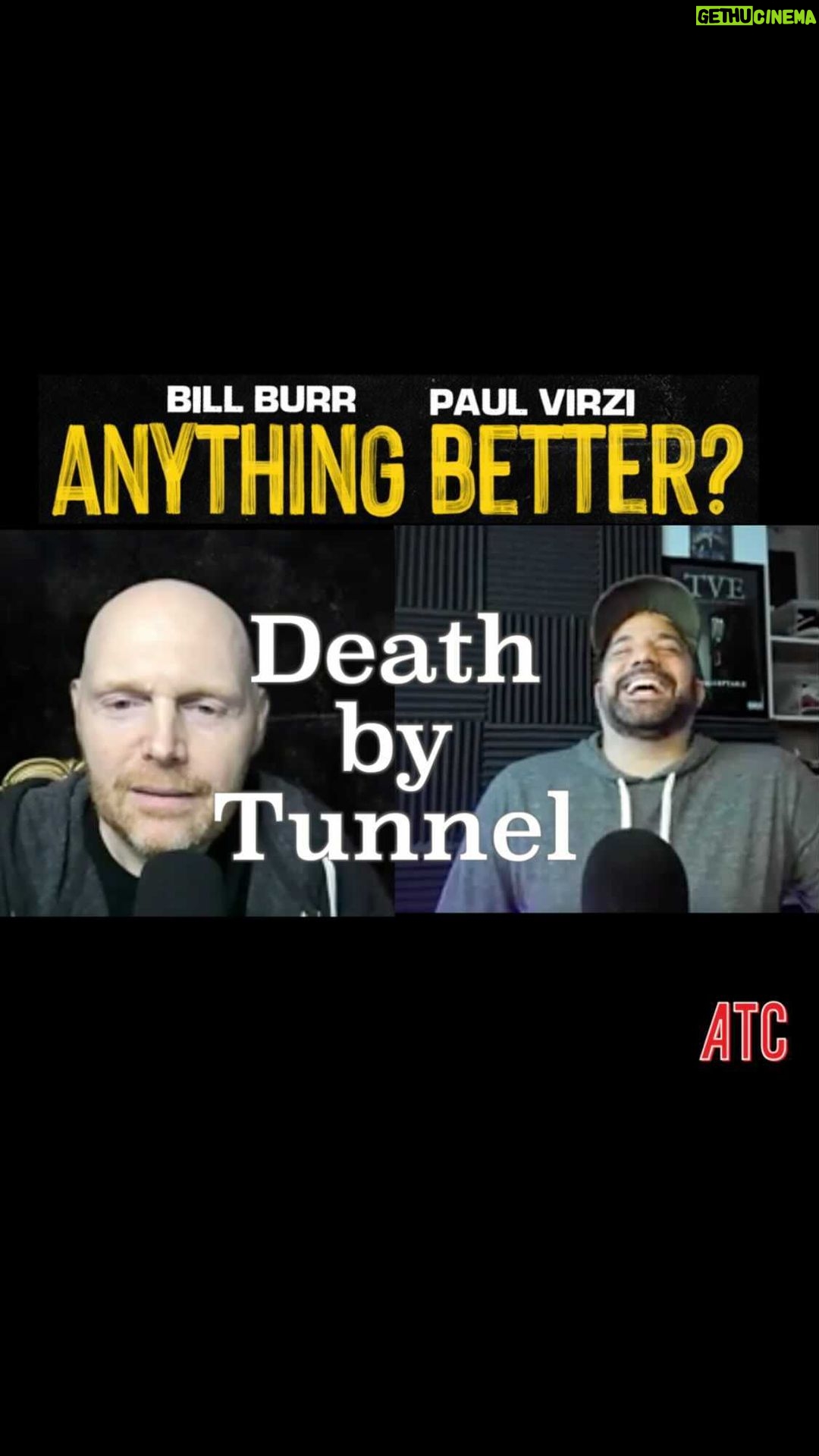Bill Burr Instagram - Only Way Out! Anything Better Podcast link in bio @paulvirzi @allthingscomedy